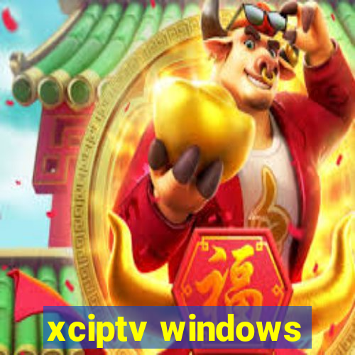 xciptv windows